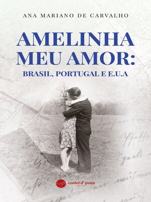 cover image of Amelinha meu amor--Brasil, Portugal e E.U.A